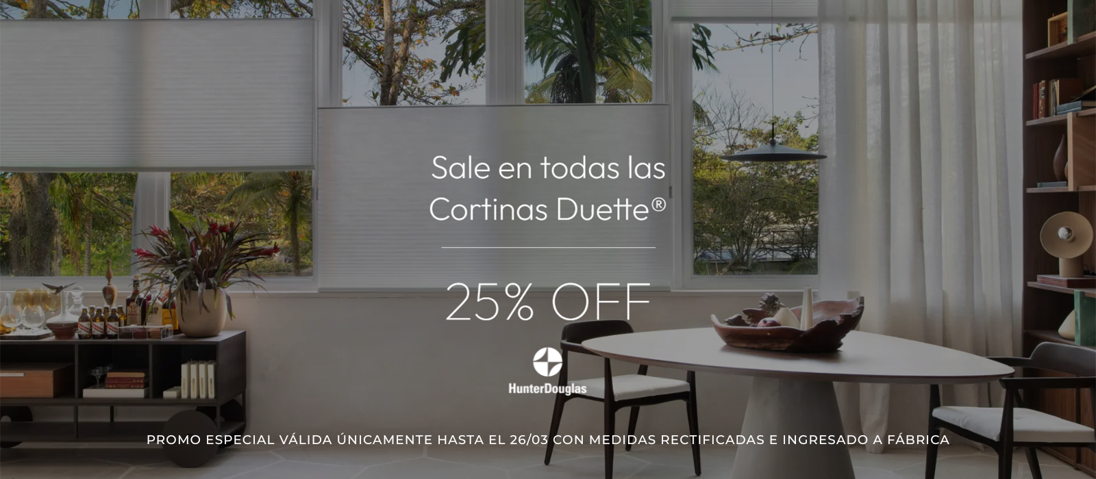 Sale cortinas Duette Hunter Douglas promo marzo